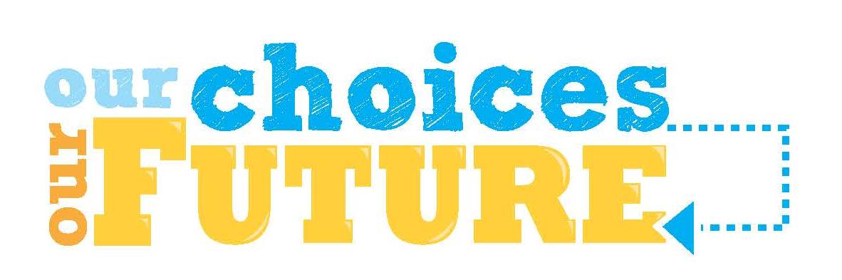 Our Choices Our Future